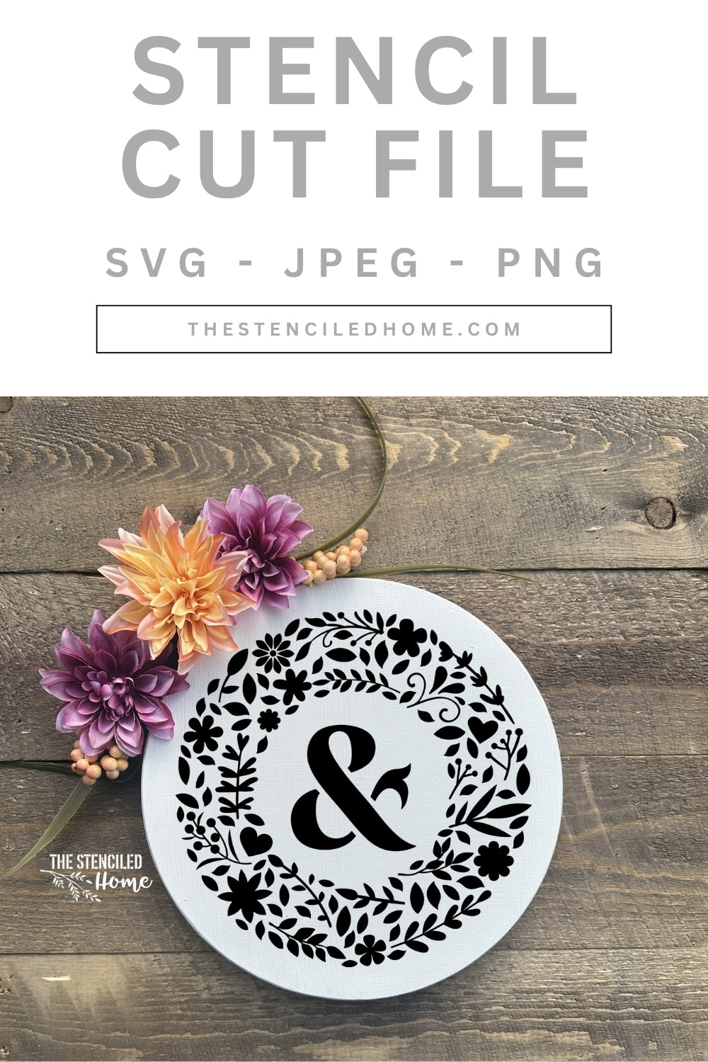 Ampersand & Floral Circle Frame Wreath Flowers Stencil Cut File SVG JPEG PNG