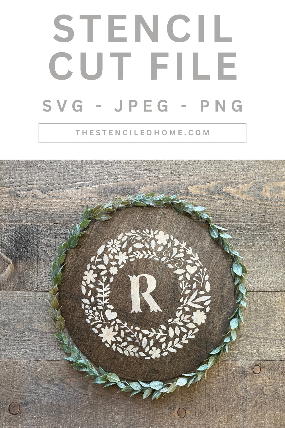 Flower Initial Wreath Stencil Cut Files SVG JPEG PNG