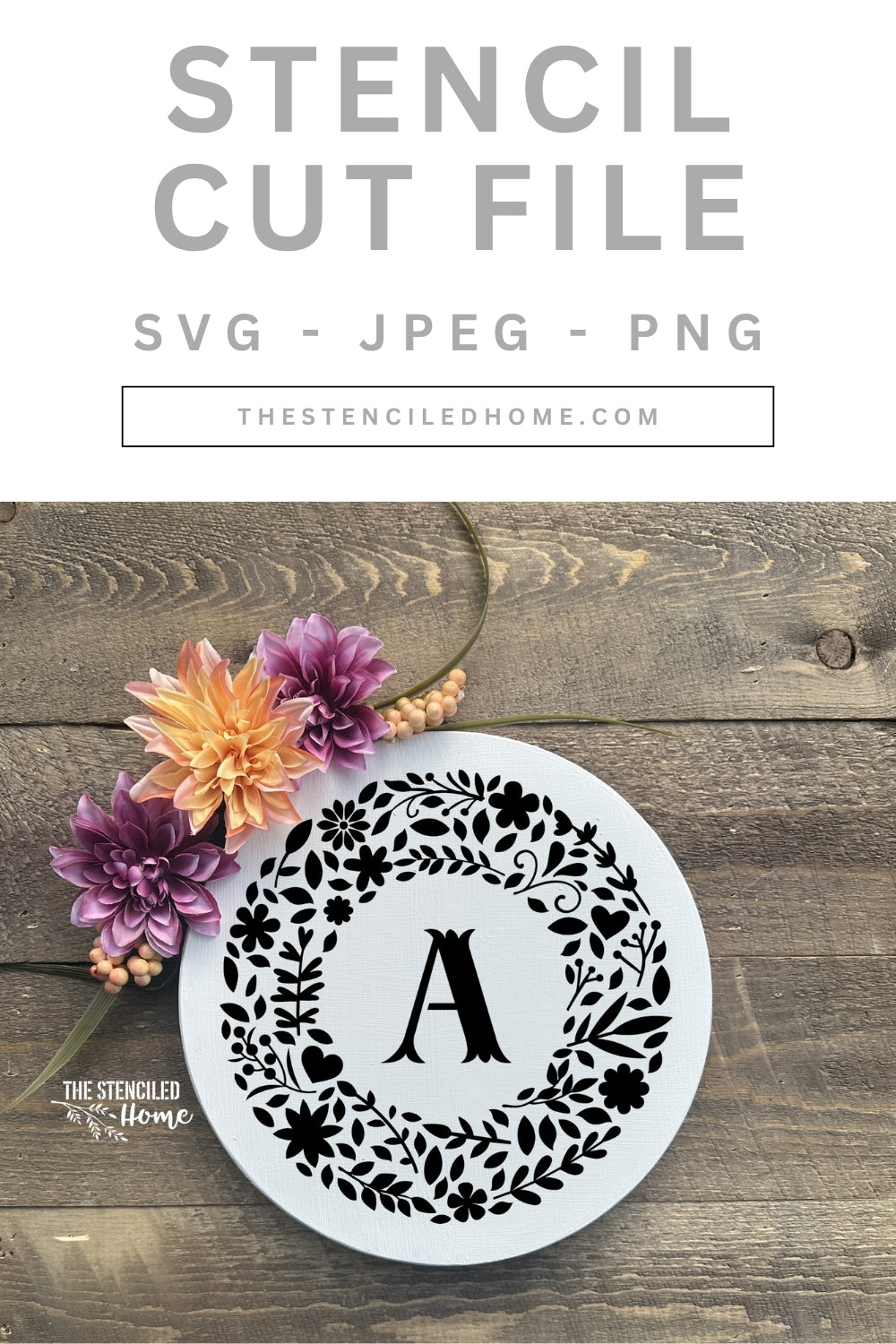 Flower Initial Wreath Stencil Cut Files SVG JPEG PNG