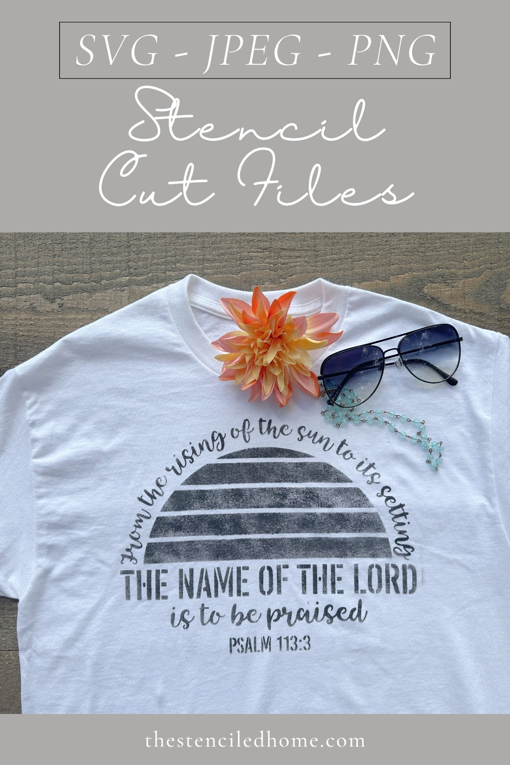 Psalm 113:3 Sunset The Name of the Lord is to be Praised Stencil Cut File SVG JPEG PNG Cut File