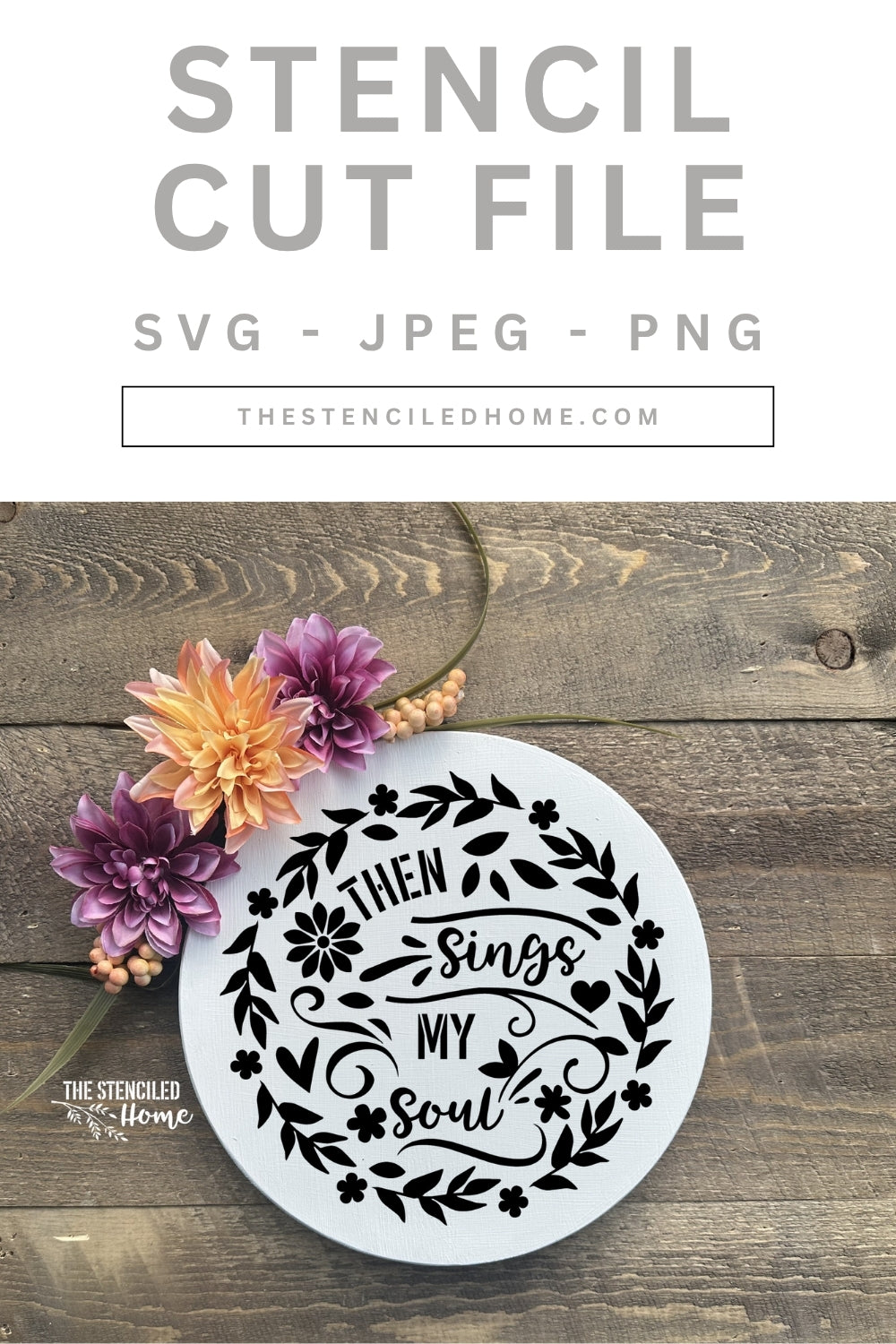 Then Sings My Soul Wreath 2 Stencil Cut File SVG JPEG PNG