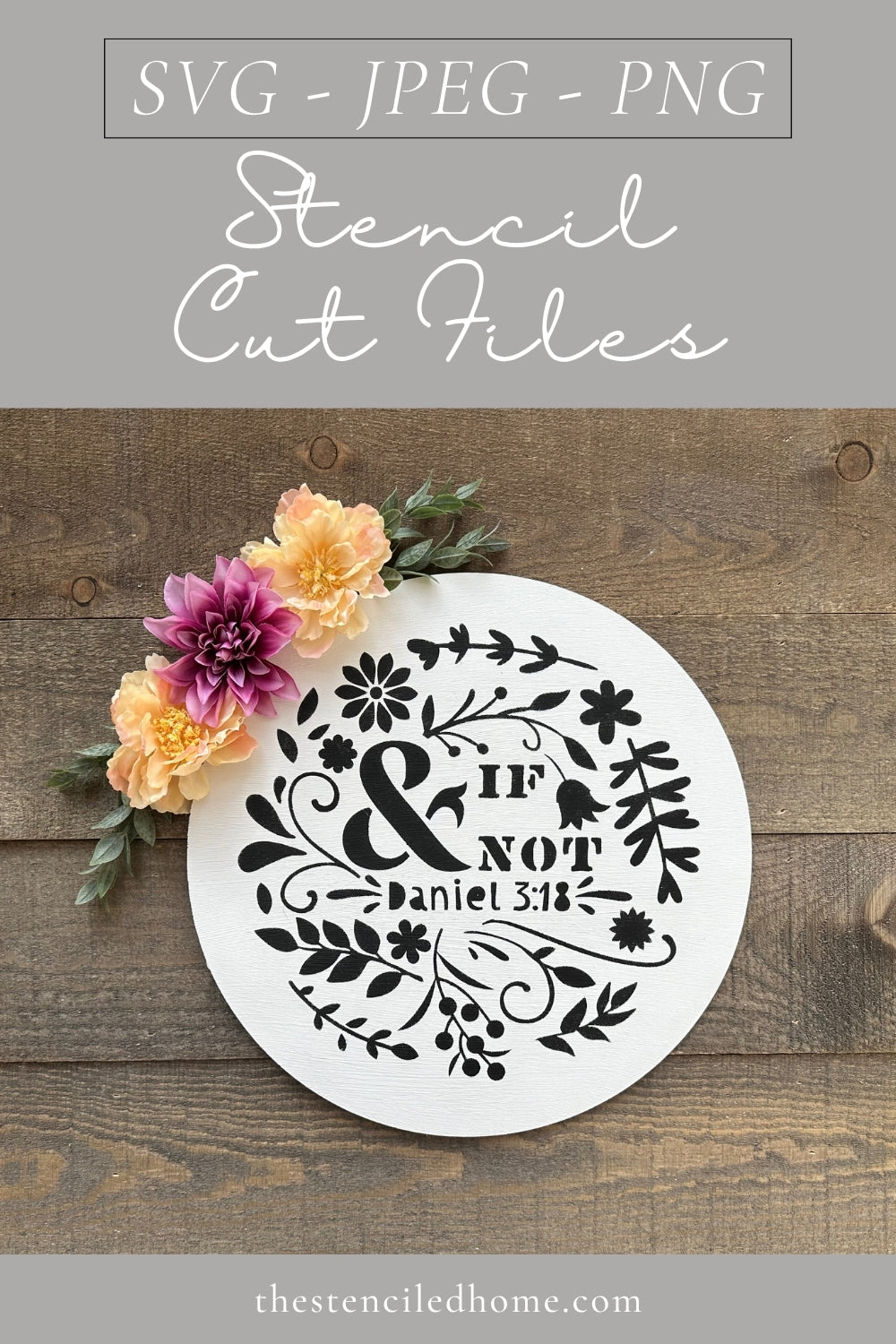 & If Not Daniel 3:18 Stencil Cut File SVG JPEG PNG