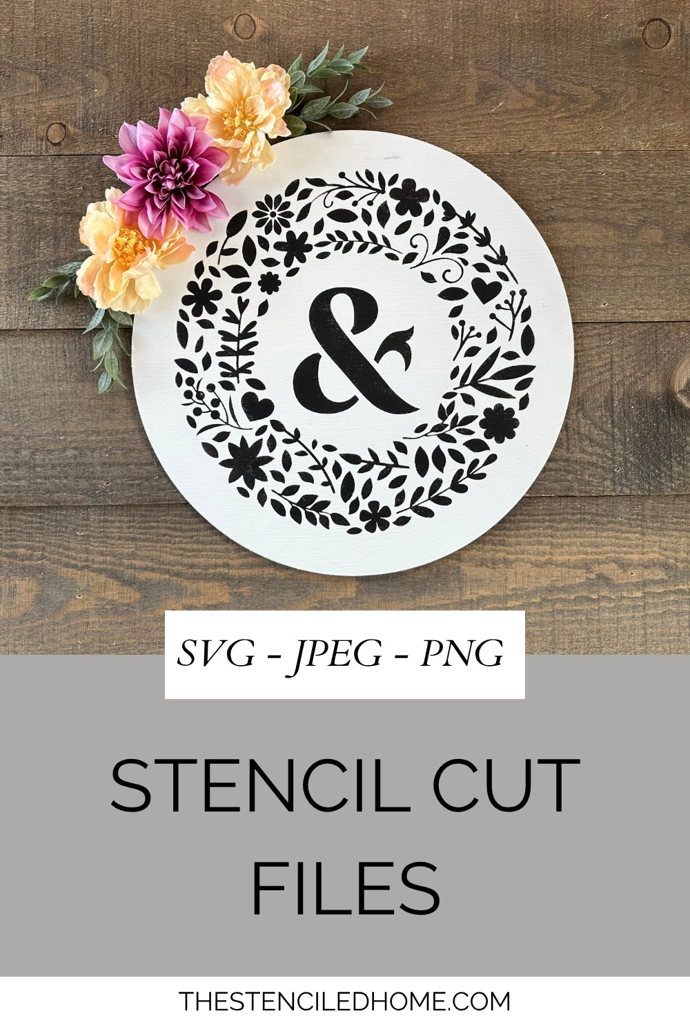 Ampersand & Floral Circle Frame Wreath Flowers Stencil Cut File SVG JPEG PNG