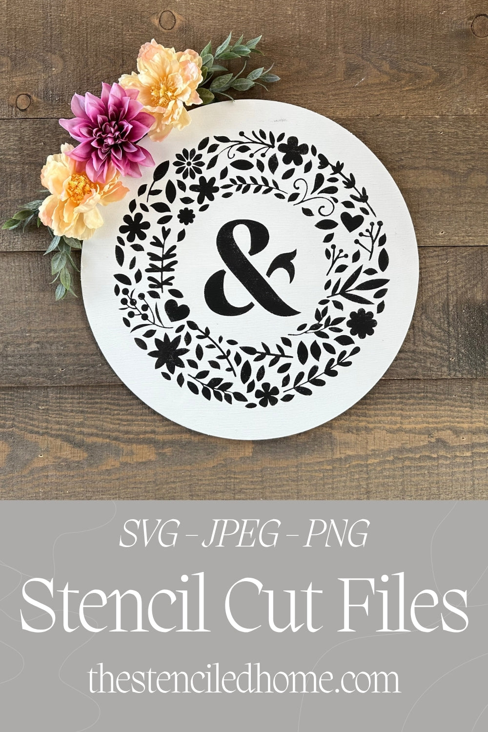 Ampersand & Floral Circle Frame Wreath Flowers Stencil Cut File SVG JPEG PNG