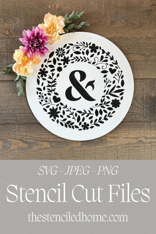 Ampersand & Floral Circle Frame Wreath Flowers Stencil Cut File SVG JPEG PNG
