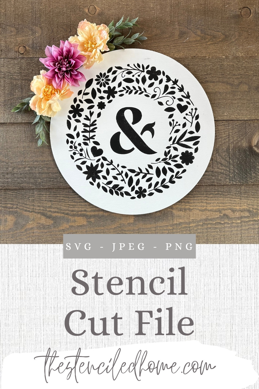 Ampersand & Floral Circle Frame Wreath Flowers Stencil Cut File SVG JPEG PNG