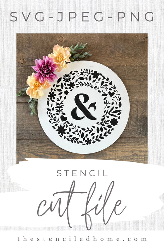 Ampersand & Floral Circle Frame Wreath Flowers Stencil Cut File SVG JPEG PNG