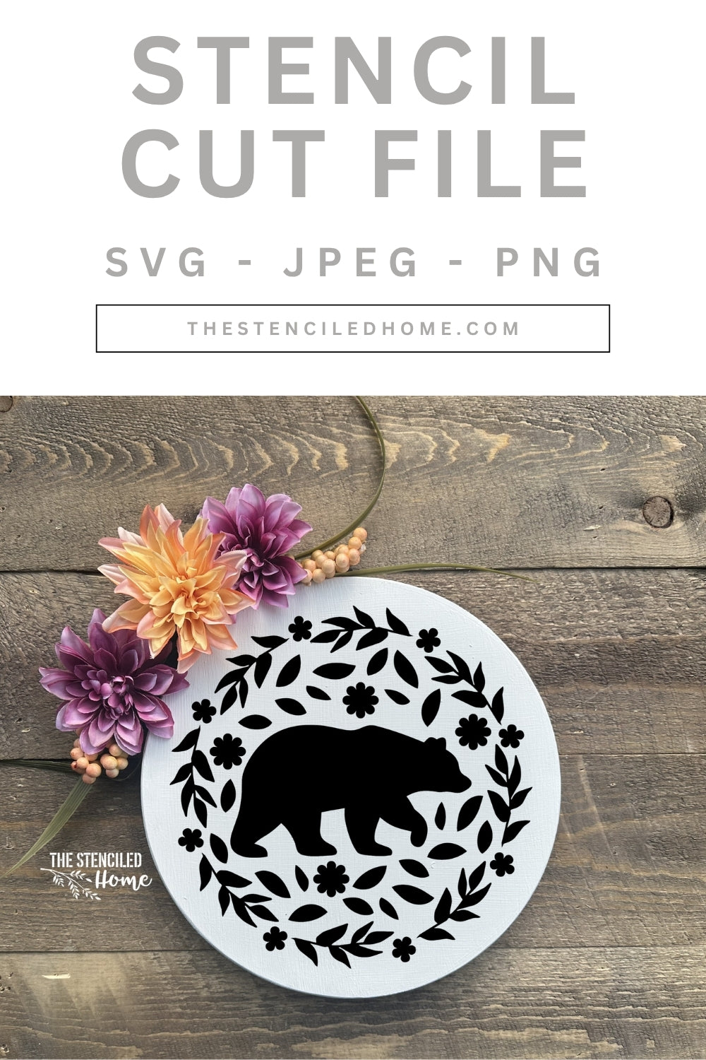 Bear Wreath Floral Stencil Cut File SVG JPEG PNG