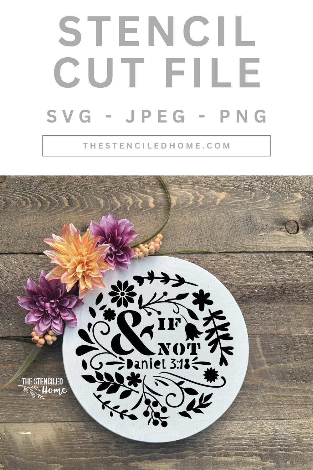 & If Not Daniel 3:18 Stencil Cut File SVG JPEG PNG
