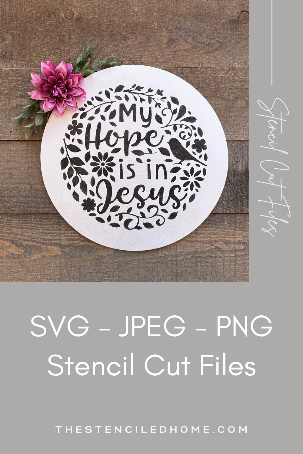 My Hope is in Jesus Floral Stencil Cut File SVG JPEG PNG