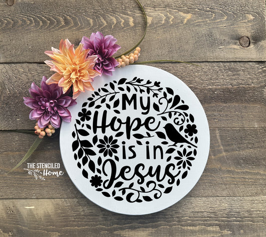My Hope is in Jesus Floral Stencil Cut File SVG JPEG PNG
