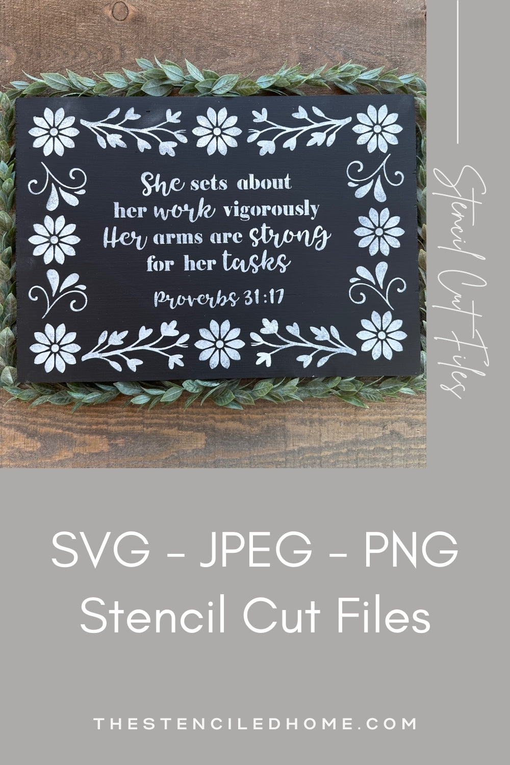Rectangle Floral Frame Proverbs 31:17 Stencil Cut File SVG JPEG PNG