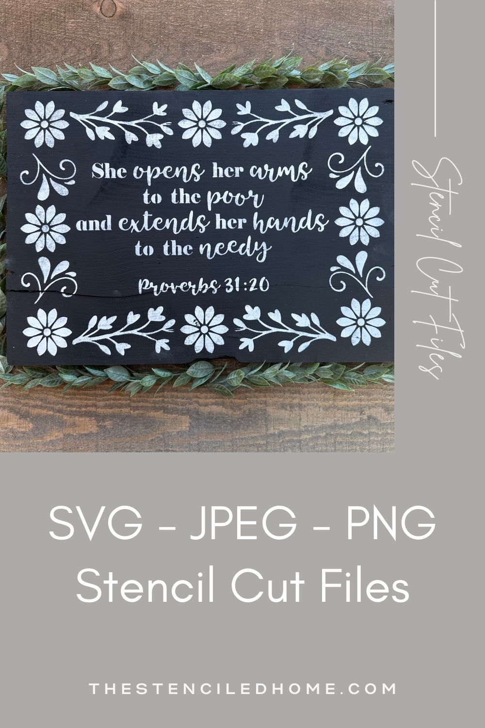 Rectangle Floral Frame Proverbs 31:20 Stencil Cut File SVG JPEG PNG