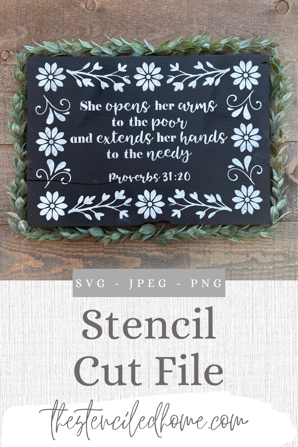 Rectangle Floral Frame Proverbs 31:20 Stencil Cut File SVG JPEG PNG