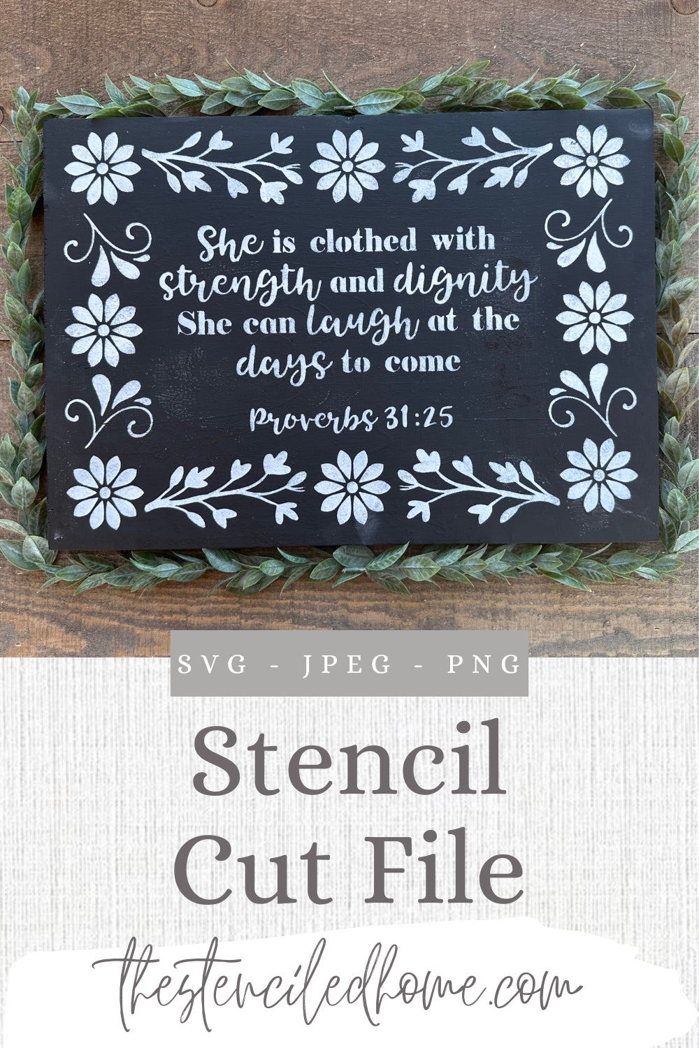 Rectangle Floral Frame Proverbs 31:25 Stencil Cut File SVG JPEG PNG