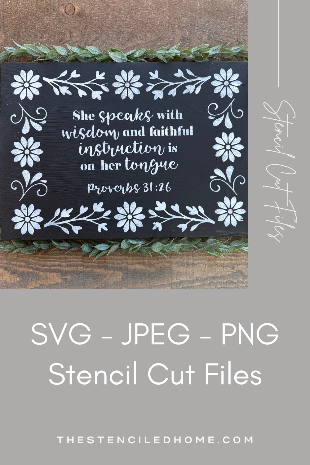 Rectangle Floral Frame Proverbs 31:26 Stencil Cut File SVG JPEG PNG