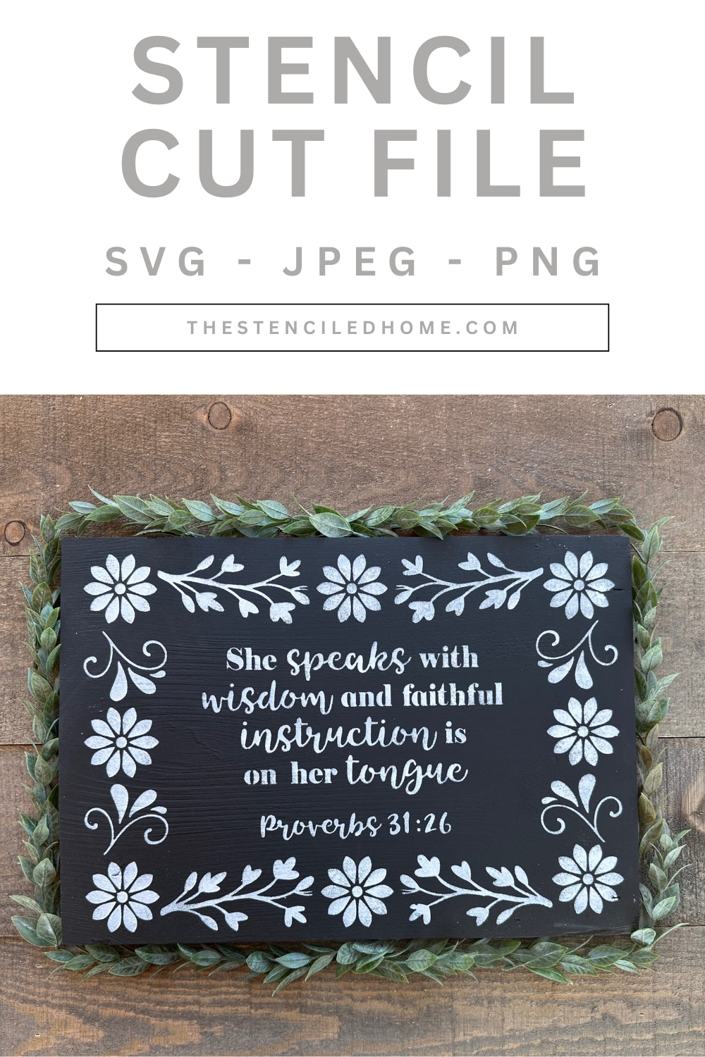 Rectangle Floral Frame Proverbs 31:26 Stencil Cut File SVG JPEG PNG