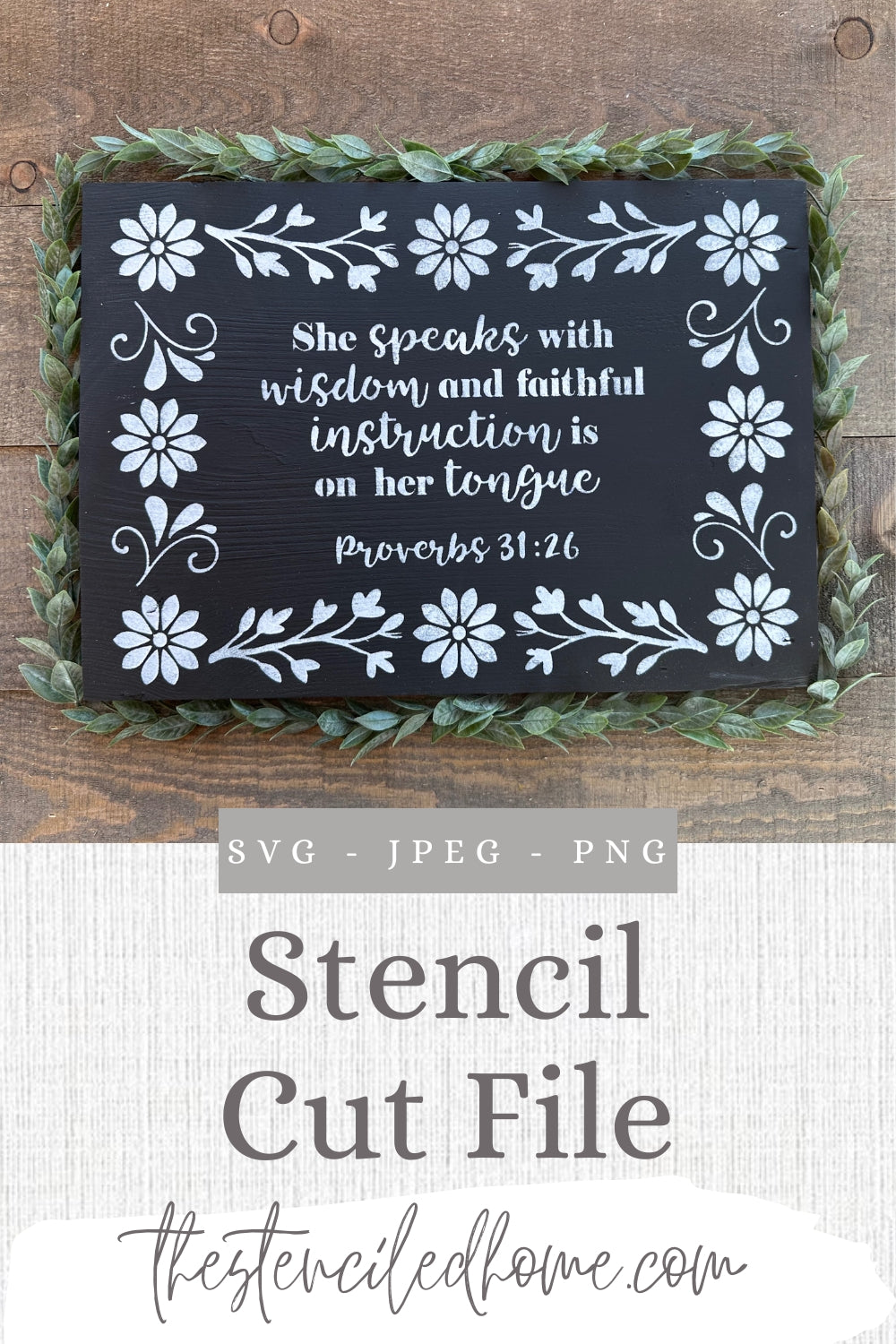 Rectangle Floral Frame Proverbs 31:26 Stencil Cut File SVG JPEG PNG