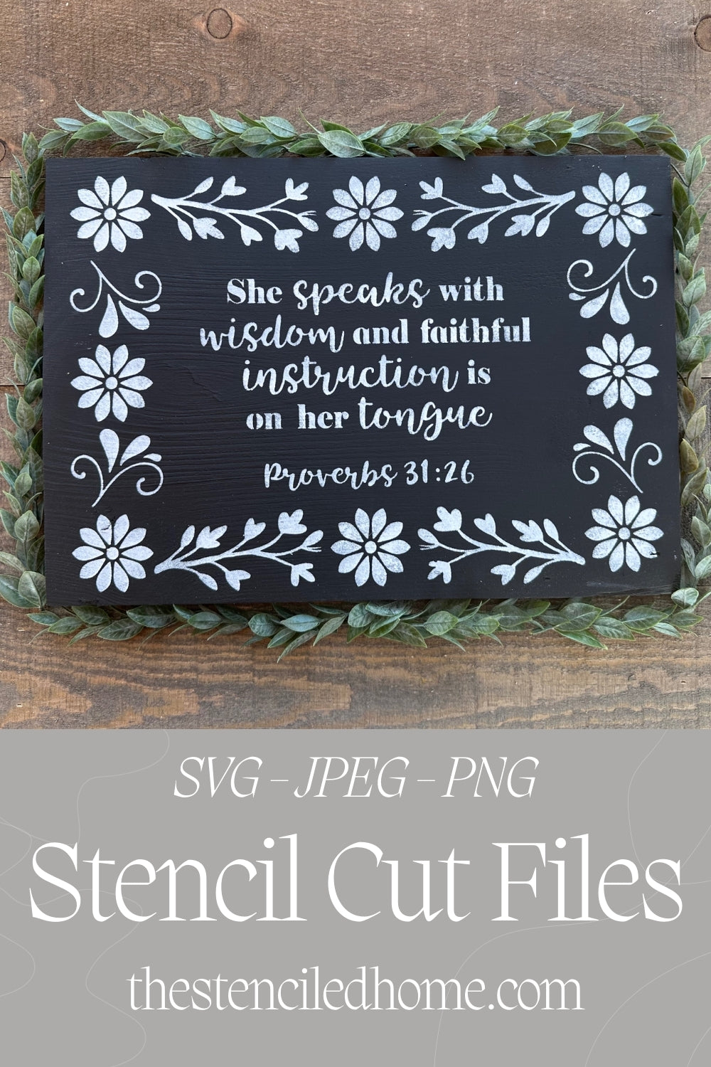 Rectangle Floral Frame Proverbs 31:26 Stencil Cut File SVG JPEG PNG