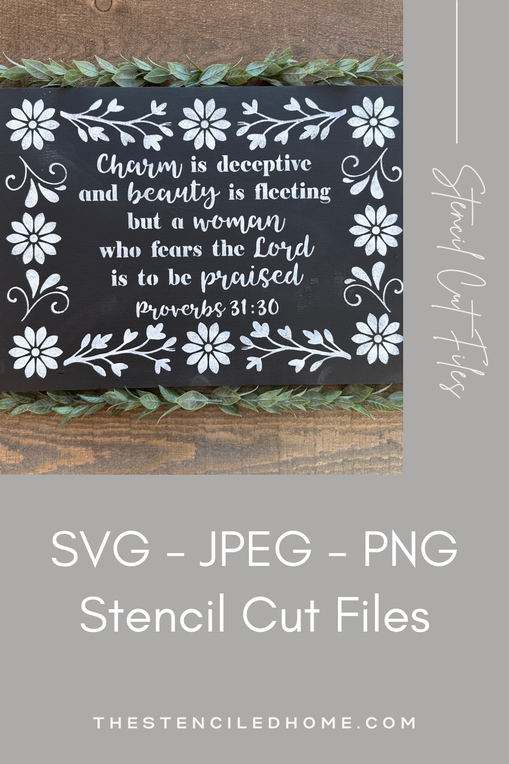 Rectangle Floral Frame Proverbs 31:30 Stencil Cut File SVG JPEG PNG