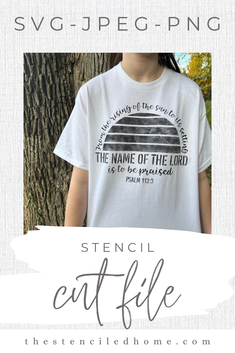 Psalm 113:3 Sunset The Name of the Lord is to be Praised Stencil Cut File SVG JPEG PNG Cut File