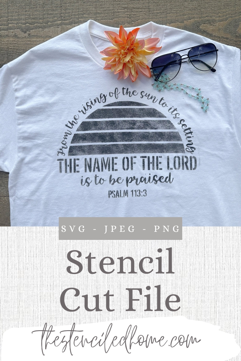 Psalm 113:3 Sunset The Name of the Lord is to be Praised Stencil Cut File SVG JPEG PNG Cut File