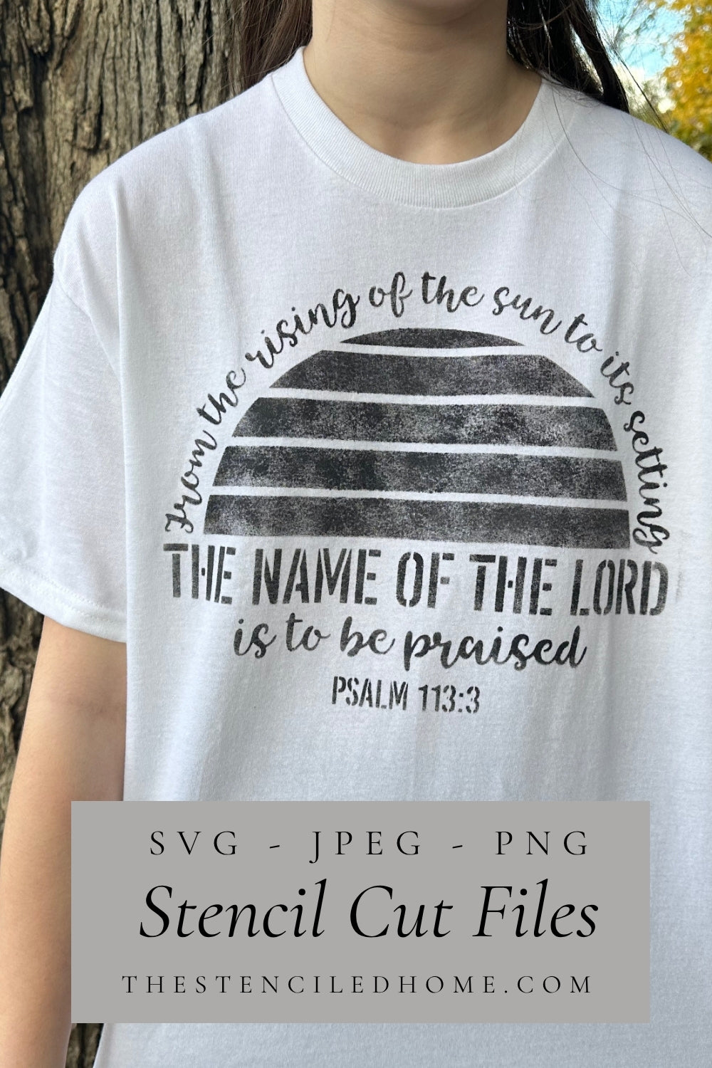 Psalm 113:3 Sunset The Name of the Lord is to be Praised Stencil Cut File SVG JPEG PNG Cut File