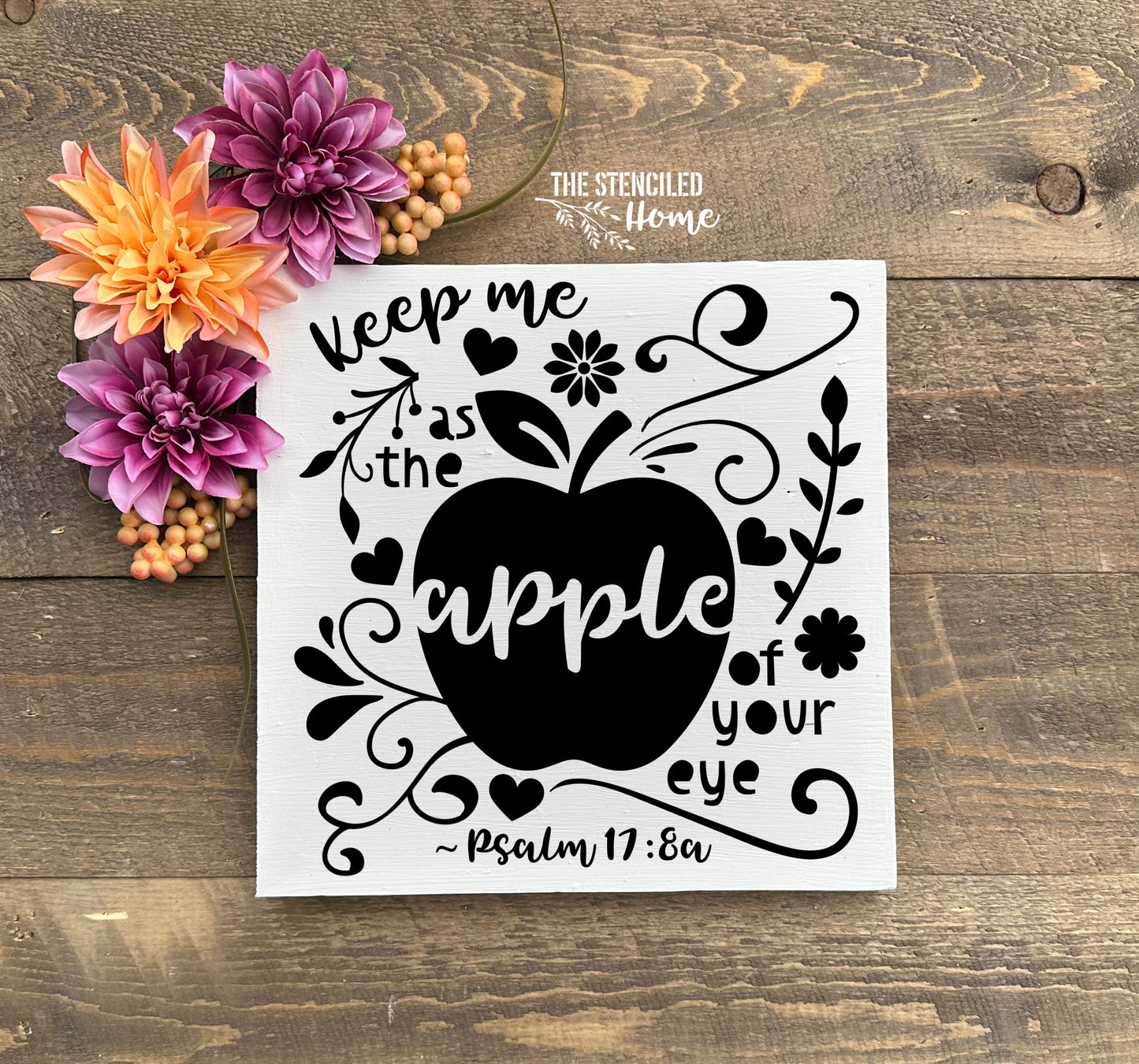 Keep Me as the Apple of Your Eye Psalm 17 8a Stencil Cut File SVG JPEG PNG