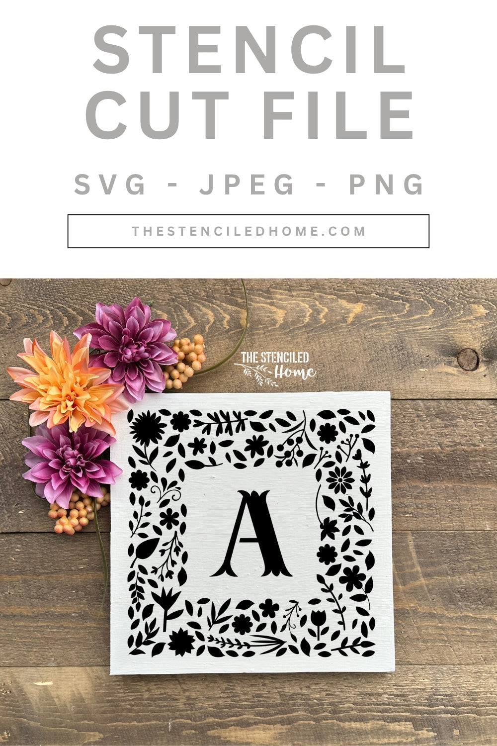 Square Flower Initial Frame Stencil Cut Files SVG JPEG PNG