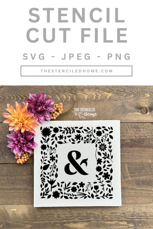 Ampersand & Floral Square Frame Stencil Cut File SVG JPEG PNG