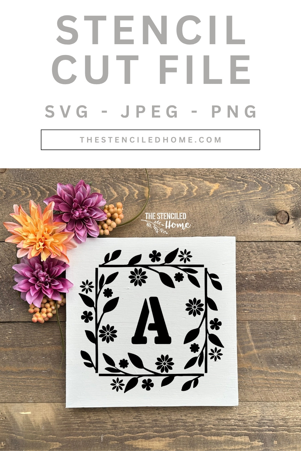 Square Floral Initial Frame Stencil Cut File SVG JPEG PNG